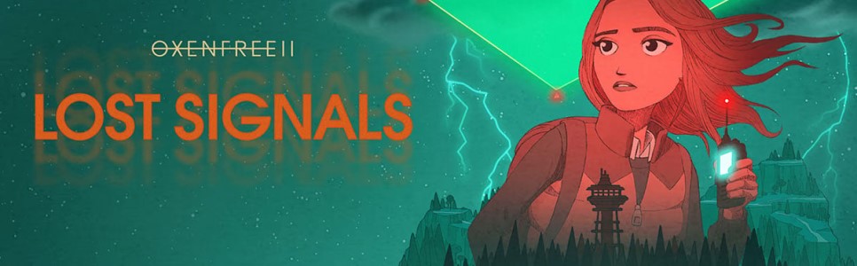 Oxenfree 2: Lost Signals Review – Perfect Wavelength