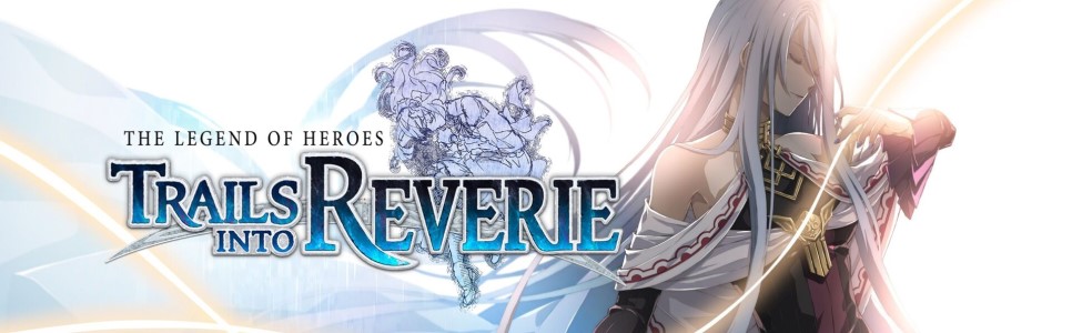 The Legend of Heroes: Trails into Reverie Review – Final Lesson